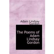 The Poems of Adam Lindsay Gordon