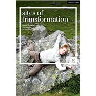 Sites of Transformation