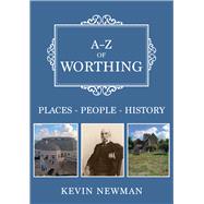 A-Z of Worthing Places-People-History
