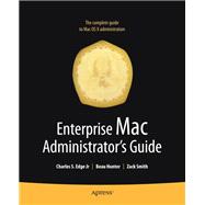 Enterprise Mac Administrators Guide