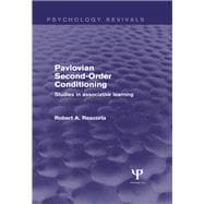 Pavlovian Second-order Conditioning: Studies in Associative Learning