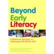 Beyond Early Literacy: A Balanced Approach to Developing the Whole Child