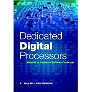 Dedicated Digital Processors Methods in Hardware/Software Co-Design