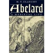 Abelard A Medieval Life