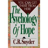 Psychology of Hope You Can Get Here from There