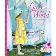 Girl's World Twenty-One Sewing Projects to Make for Little Girls