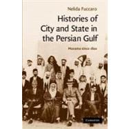 Histories of City and State in the Persian Gulf