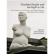Disabled People and the Right to Life
