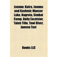 Jammu : Katra, Jammu and Kashmir, Mansar Lake, Nagrota, Simbal Camp, Daily Excelsior, Talab Tillo, Tawi River, Jammu Tavi