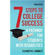 Seven Steps to College Success A Pathway for Students with Disabilities