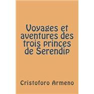 Voyages Et Aventures Des Trois Princes De Serendip