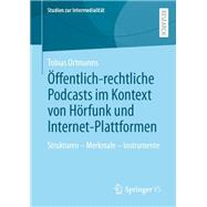 Öffentlich-rechtliche Podcasts im Kontext von Hörfunk und Internet-Plattformen
