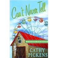 Can't Never Tell : A Southern Fried Mystery