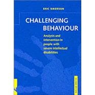 Challenging Behaviour: Analysis and Intervention in People with Severe Intellectual Disabilities
