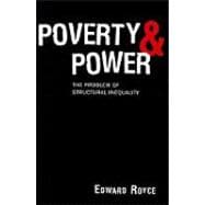 Poverty and Power: The Problem Structural Inequality,9780742564442