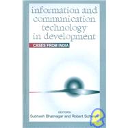 Information and Communication Technology in Development : Cases from India