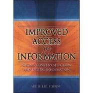 Improved Access to Information: Portals, Content Selection, and Digital Information