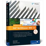 Sap Netweaver Business Warehouse 7.3- Practical Guide: Practical Guide