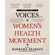 Voices of the Women's Health Movement, Volume 1