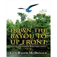 Down the Bayou to Up Front