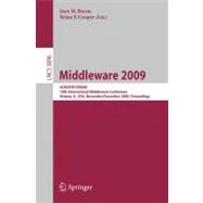 Middleware 2009: ACIM/IFIP?USENIX, 10th International Conference, Urbana, Il, USA, November 30 - December 4, 2009, Proceedings