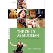 The Child as Musician A handbook of musical development