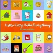 Hello Kitty, Hello Everything! 25 Years of Fun