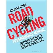 The Road Cycling Performance Manual
