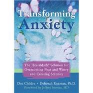Transforming Anxiety