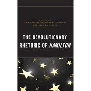 The Revolutionary Rhetoric of Hamilton