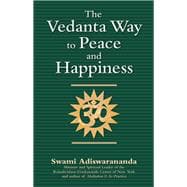 The Vedanta Way to Peace and Happiness