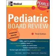 Pediatric Board Review: Pearls of Wisdom, Third Edition Pearls of Wisdom