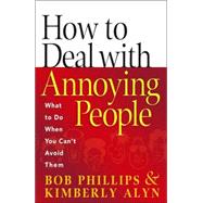 How To Deal With Annoying People