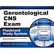 Gerontological CNS Exam Flashcard Study System: CNS Test Practice Questions & Review for the Clinical Nurse Specialist in Gerontology Exam
