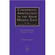 Commercial Arbitration in the Arab Middle East Shari'a, Syria, Lebanon, and Egypt (Second Edition)
