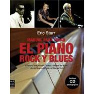 Manual para tocar el piano rock y blues Fraseos magistrales, solos y estilos de blues, desde Nueva Orleans a Nueva York