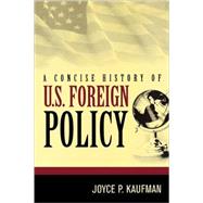 A Concise History of U.S. Foreign Policy
