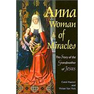 Anna : Woman of Miracles