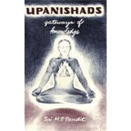 Upanishads : Gateways of Knowledge