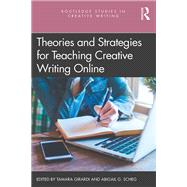 Theories and Strategies for Teaching Creative Writing Online