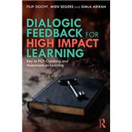 Dialogic Feedback for High Impact Learning