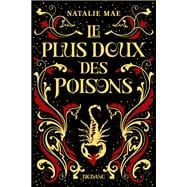 Le plus doux des poisons, T1 : Le plus doux des poisons book cover, ISBN 9782362314445