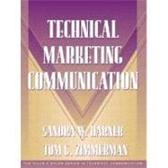 Technical Marketing Communication [Part of the Allyn & Bacon Series in Technical Communication]