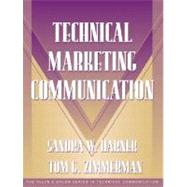 Technical Marketing Communication [Part of the Allyn & Bacon Series in Technical Communication]