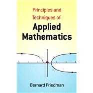 Principles and Techniques of Applied Mathematics