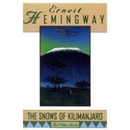 The Snows of Kilimanjaro and Other Stories