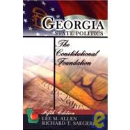 Georgia State Politics: The Constitutional Foundation