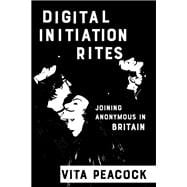 Digital Initiation Rites