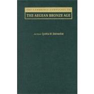 The Cambridge Companion to the Aegean Bronze Age