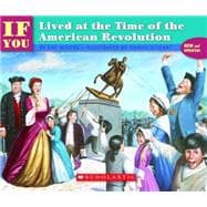 If You Lived At The Time Of The American Revolution